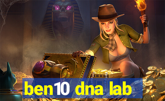 ben10 dna lab