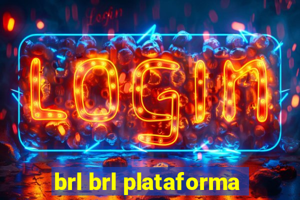 brl brl plataforma