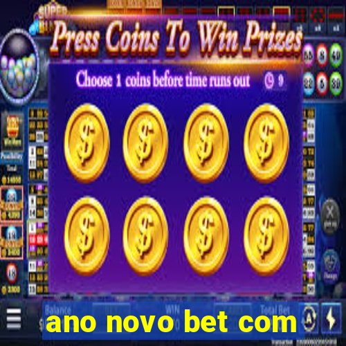 ano novo bet com