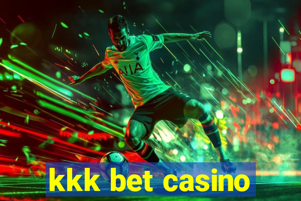 kkk bet casino