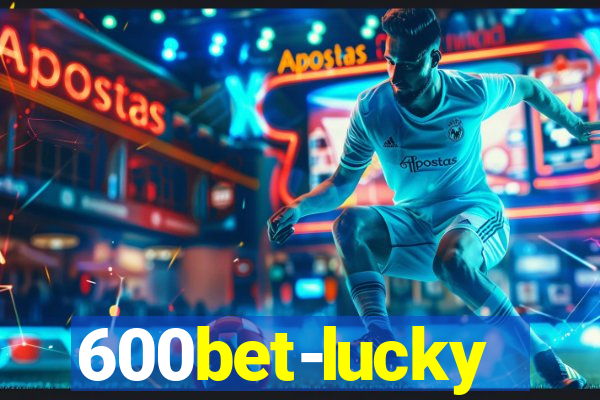 600bet-lucky