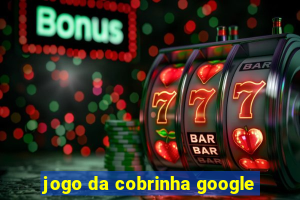 jogo da cobrinha google