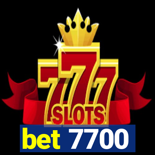 bet 7700