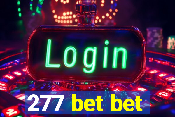 277 bet bet