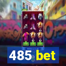 485 bet