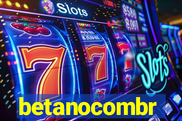 betanocombr