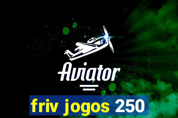 friv jogos 250