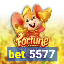 bet 5577