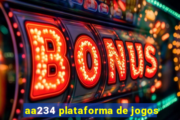 aa234 plataforma de jogos