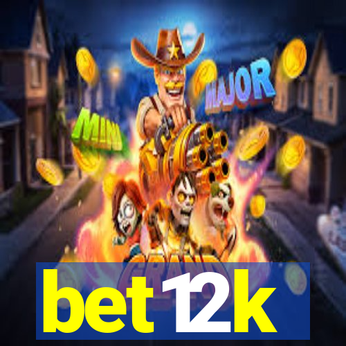 bet12k