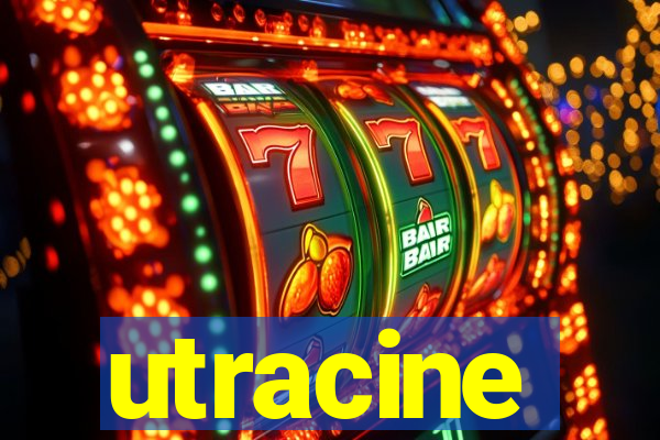 utracine