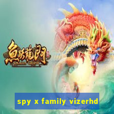 spy x family vizerhd