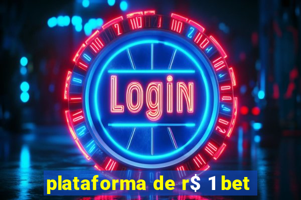 plataforma de r$ 1 bet