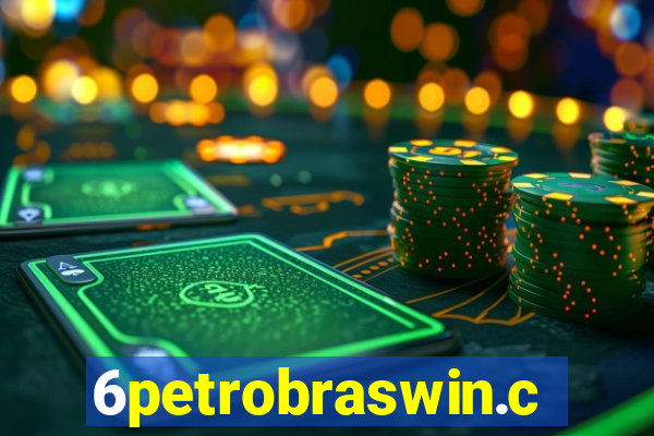 6petrobraswin.com