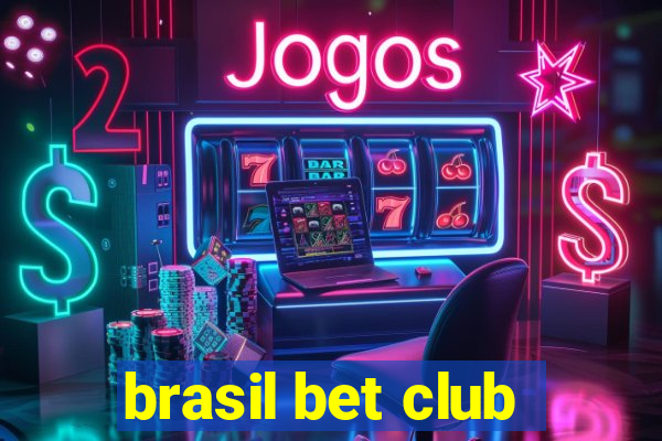 brasil bet club