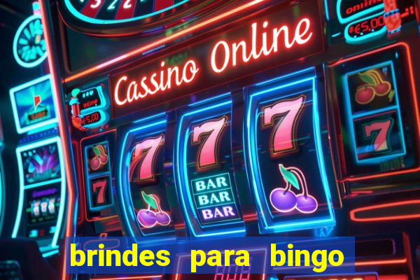 brindes para bingo de empresa