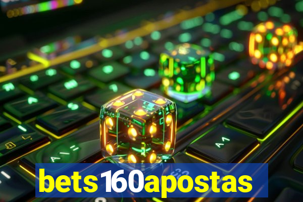 bets160apostas