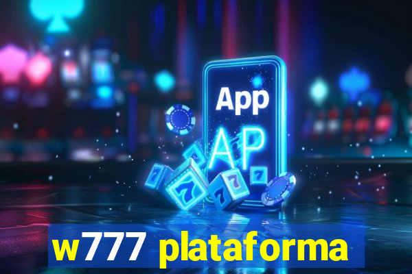 w777 plataforma