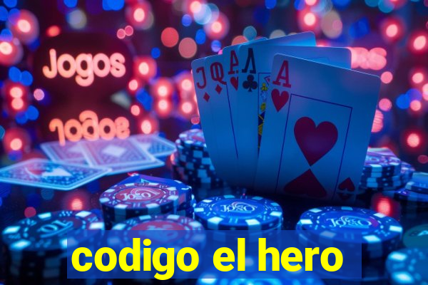 codigo el hero