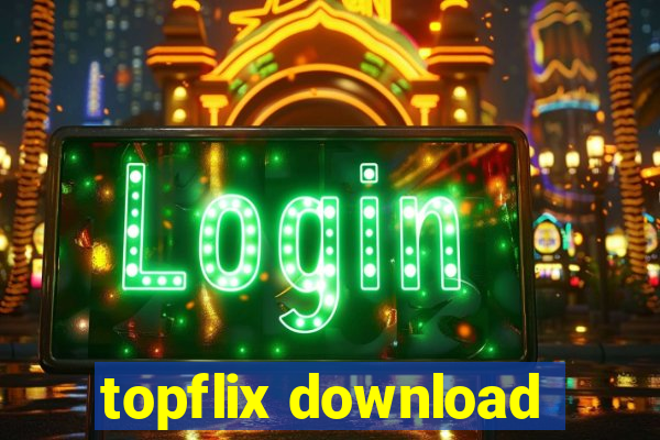 topflix download