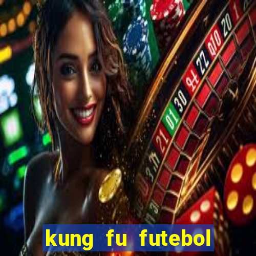 kung fu futebol clube dublado download utorrent