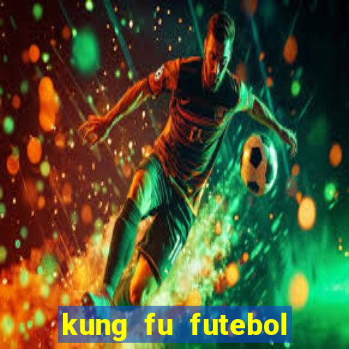 kung fu futebol clube dublado download utorrent