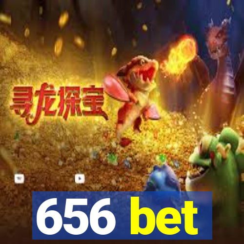 656 bet