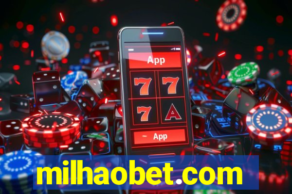 milhaobet.com