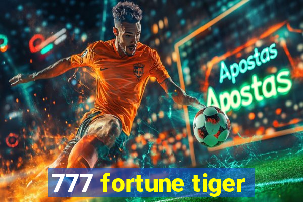 777 fortune tiger