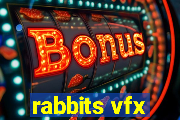 rabbits vfx