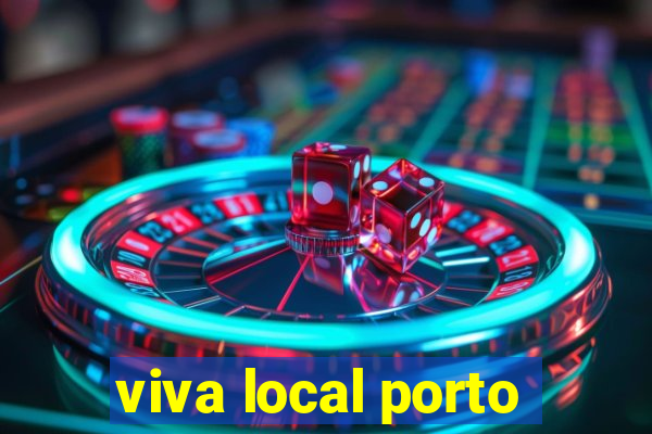 viva local porto