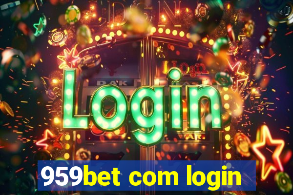 959bet com login