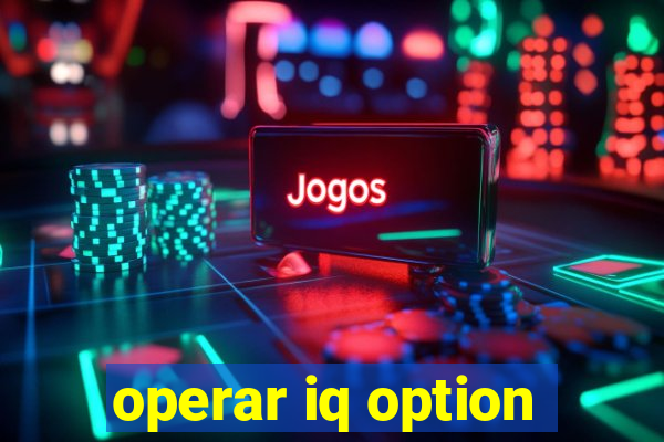 operar iq option