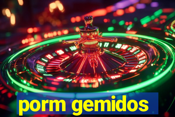 porm gemidos