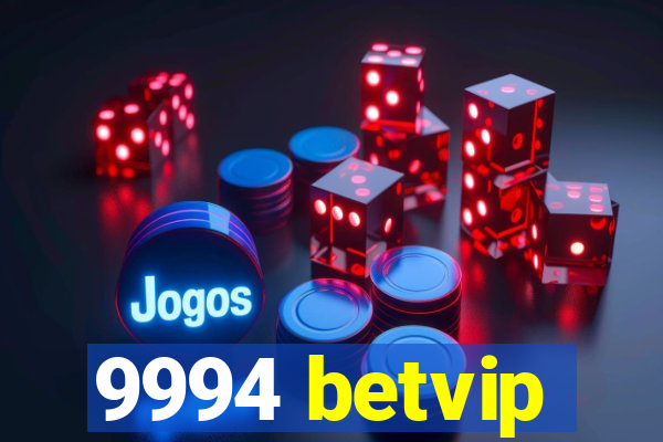 9994 betvip