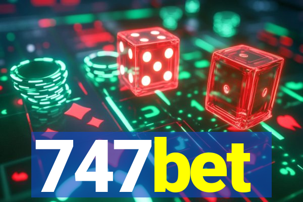 747bet