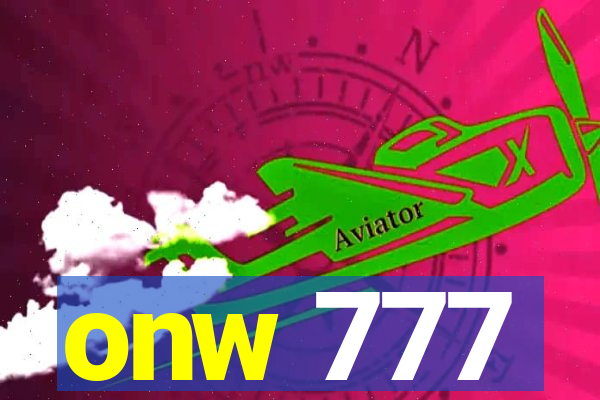 onw 777