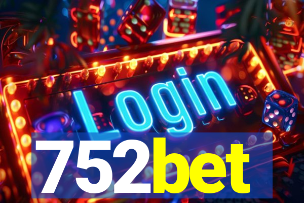 752bet