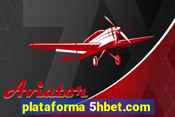 plataforma 5hbet.com