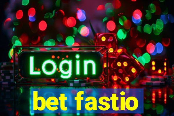 bet fastio