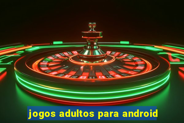 jogos adultos para android