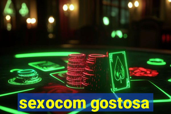 sexocom gostosa