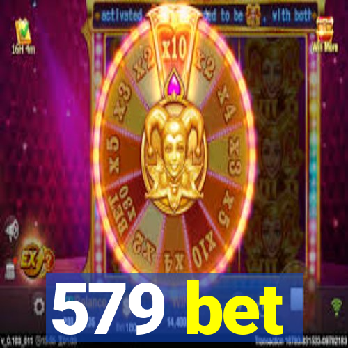 579 bet