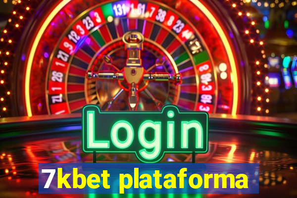 7kbet plataforma