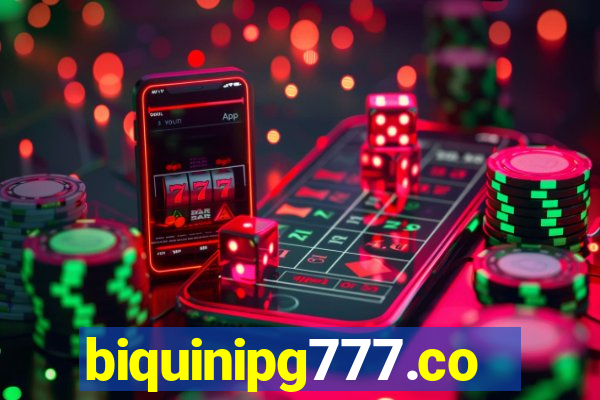 biquinipg777.com