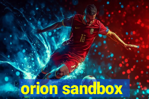 orion sandbox