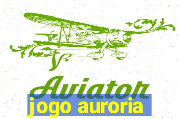 jogo auroria