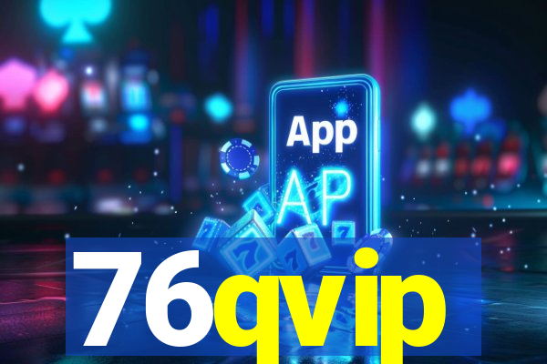 76qvip