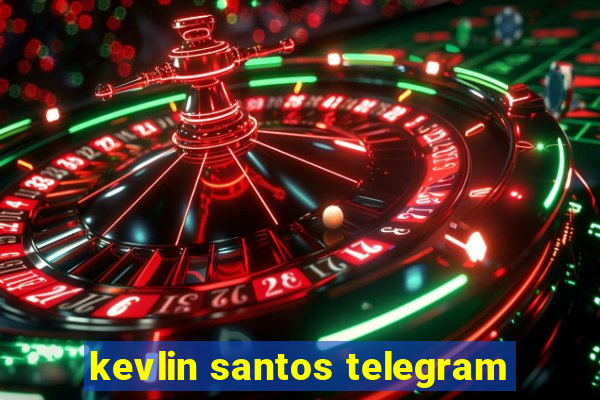 kevlin santos telegram