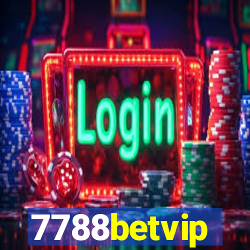 7788betvip